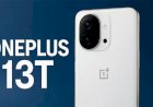 تسريبات عن هاتف One Plus13T قبل إطلاقه