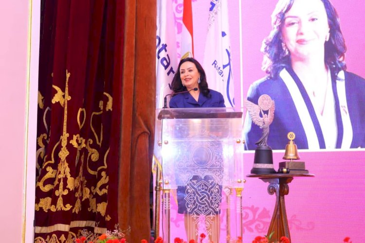 وزيرة التضامن الاجتماعي تشهد مؤتمر "الصورة العامة" لأندية روتاري مصر
