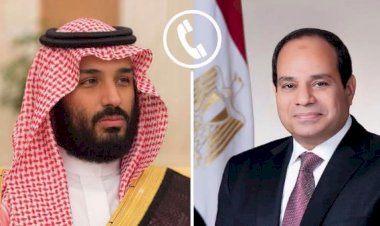 عاجل.. الرئيس السيسي يتلقى اتصالًا هاتفيًا من الأمير محمد بن سلمان ولي عهد السعودية